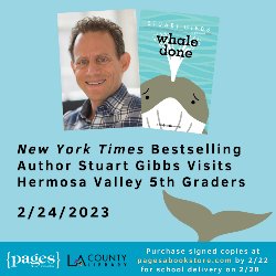 New York Times Bestselling Author, Stuart Gibbs Visits Hermosa Valley 5th Graders on 2/24. Purchased signed copies at pagesabooks.com by 2/22 for school delivery on 2/28